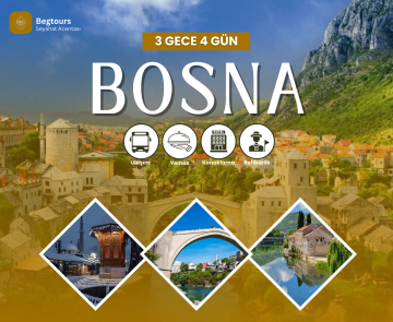 3 Gece 4 Gün Bosna Hersek Turu